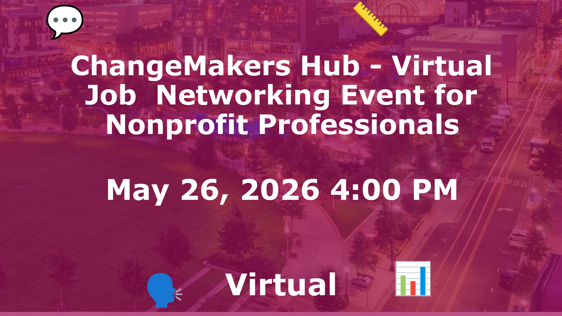 ChangeMakers Hub - Virtual Job  Networking Event for Nonprofit Professionals event image